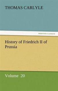 Bokomslag för "History of Friedrich II of Prussia"