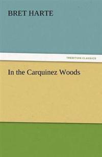 Bokomslag for "In the Carquinez Woods"