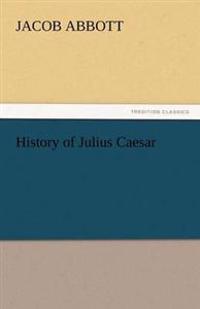 Bokomslag för "History of Julius Caesar"