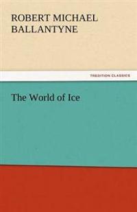 Bokomslag for "The World of Ice"