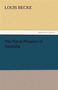 Bokomslag för "The Naval Pioneers of Australia"