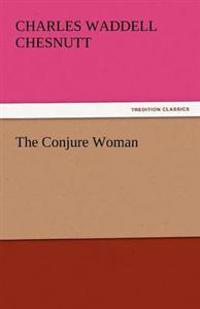 The Conjure Woman
