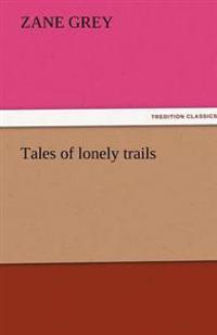 Bokomslag for "Tales of Lonely Trails"