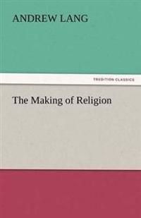 The Making of Religion