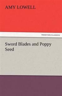 Bokomslag for "Sword Blades and Poppy Seed"