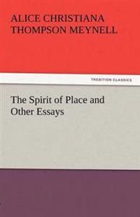 The Spirit of Place and Other Essays