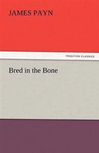 Bred in the Bone