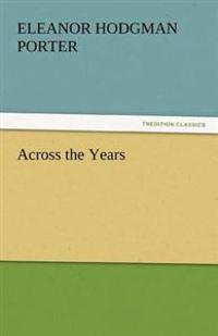 Across the Years