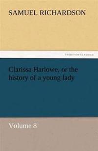 Bokomslag för "Clarissa Harlowe, or the History of a Young Lady"