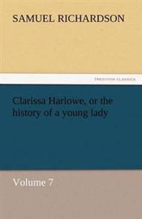Bokomslag för "Clarissa Harlowe, or the History of a Young Lady"