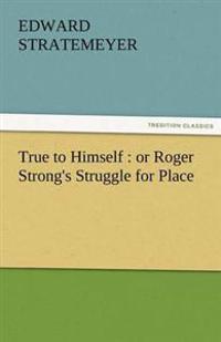 True to Himself