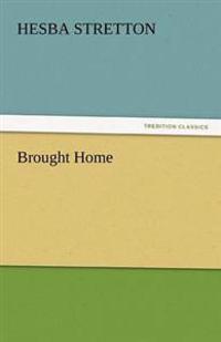 Bokomslag for "Brought Home"
