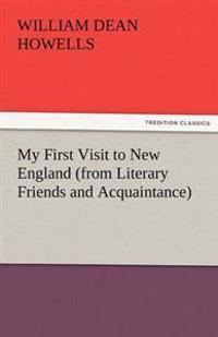 My First Visit to New England (from Literary Friends and Acquaintance)