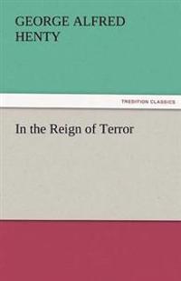 Bokomslag för "In the Reign of Terror"
