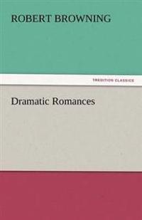 Bokomslag för "Dramatic Romances"