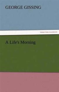 A Life's Morning