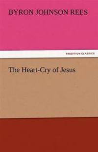 Bokomslag for "The Heart-Cry of Jesus"