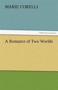 Kirjan kansi "A Romance of Two Worlds"