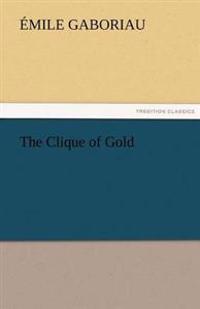 Bokomslag för "The Clique of Gold"