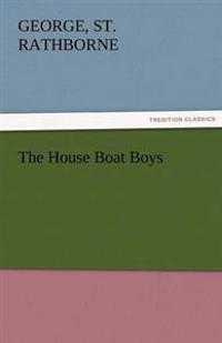 The House Boat Boys