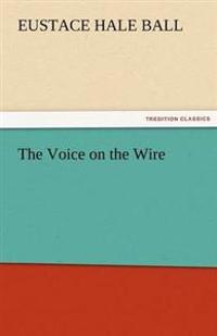 The Voice on the Wire