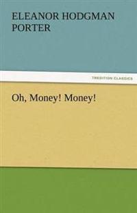Oh, Money! Money!