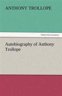 Bokomslag för "Autobiography of Anthony Trollope"