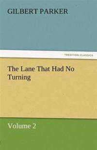 Bokomslag for "The Lane That Had No Turning, Volume 2"