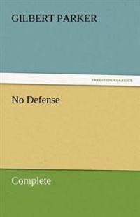 No Defense, Complete