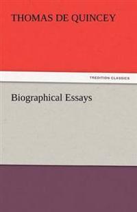 Biographical Essays