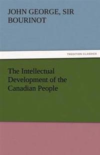 The Intellectual Development of the Canadian People