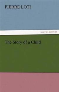 Bokomslag för "The Story Of A Child"