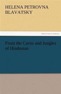 From the Caves and Jungles of Hindostan