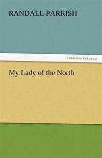 Bokomslag for "My Lady of the North"