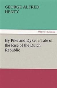 Bokomslag för "By Pike and Dyke"