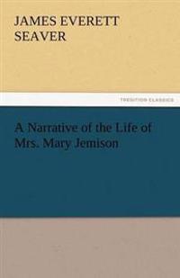Bokomslag för "A Narrative of the Life of Mrs. Mary Jemison"