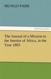 Bokomslag för "The Journal of a Mission to the Interior of Africa, in the Year 1805"