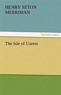The Isle of Unrest