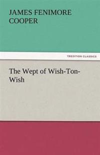 Bokomslag för "The wept of Wish-ton-Wish"