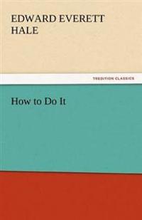 How to Do It