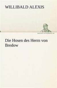 Die Hosen Des Herrn Von Bredow