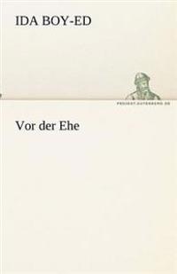 Vor der Ehe