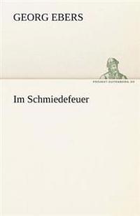 Im Schmiedefeuer