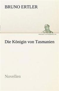 Die Konigin Von Tasmanien