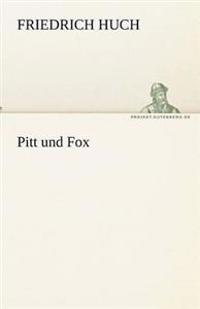 Pitt Und Fox