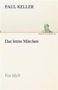 Das letzte Märchen