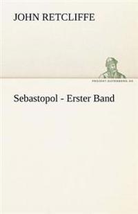 Sebastopol - Erster Band