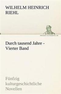 Durch Tausend Jahre - Vierter Band