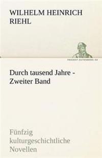 Durch Tausend Jahre - Zweiter Band