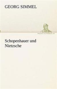 Schopenhauer und Nietzsche